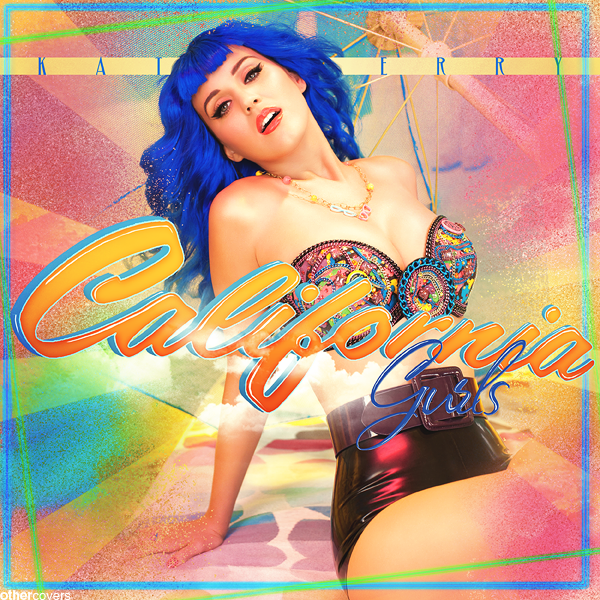 Katy Perry California Gurls by othercovers on deviantART
