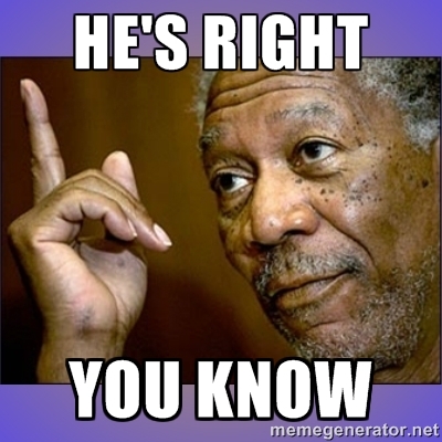 [Image: morgan_freeman_he__s_right_you_know_by_t...77gu94.jpg]