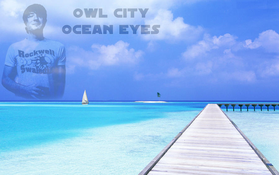 ocean eyes by owl city