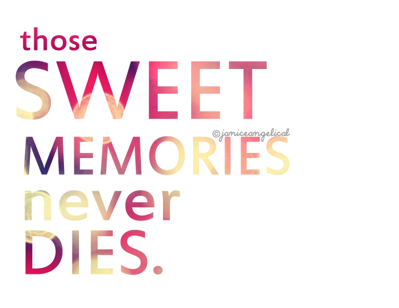those_sweet_memories_by_sweetprimerose-d
