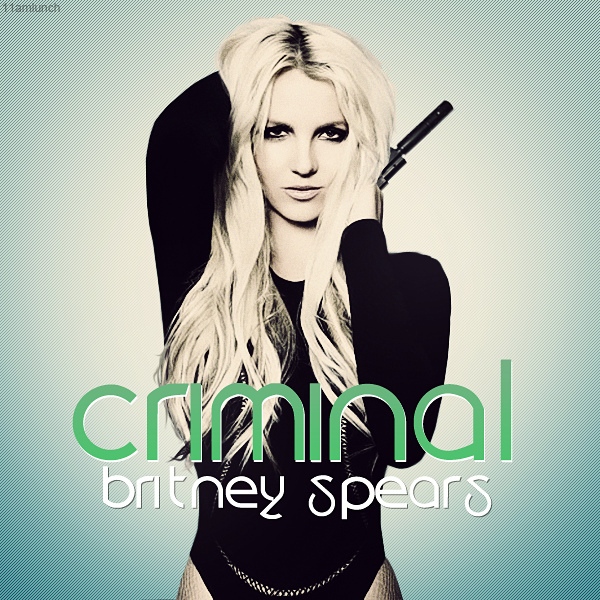 Britney Spear Criminal Lyrics
