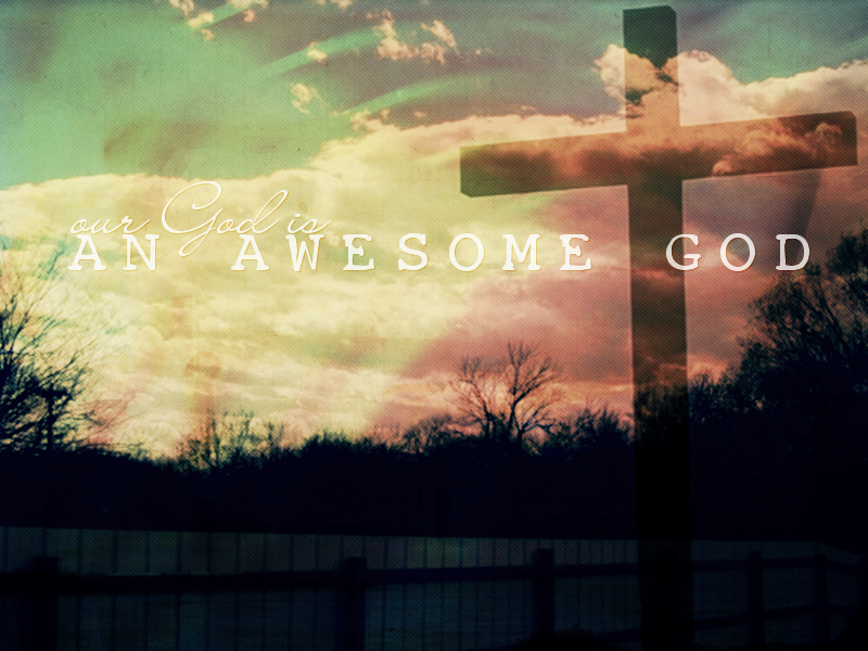 wallpaper awesome. Wallpaper :: Awesome God by